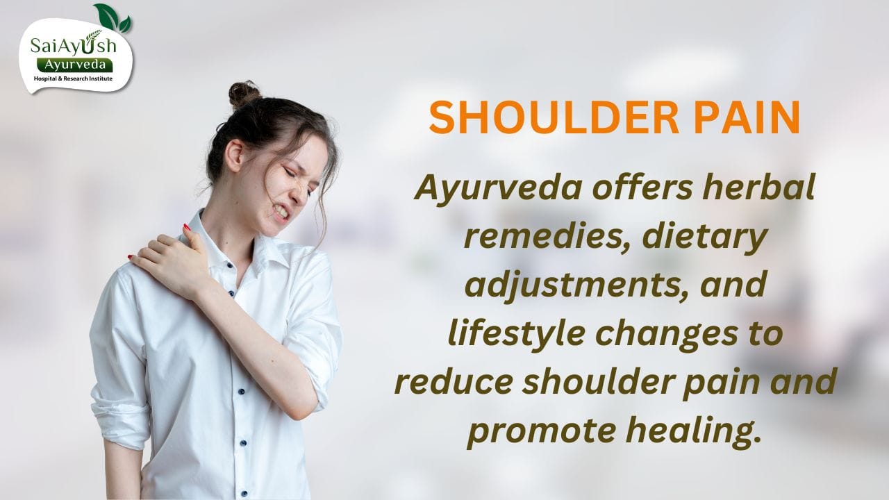 Shoulder Pain and Ayurveda: Causes, Therapies, and What Actually Helps