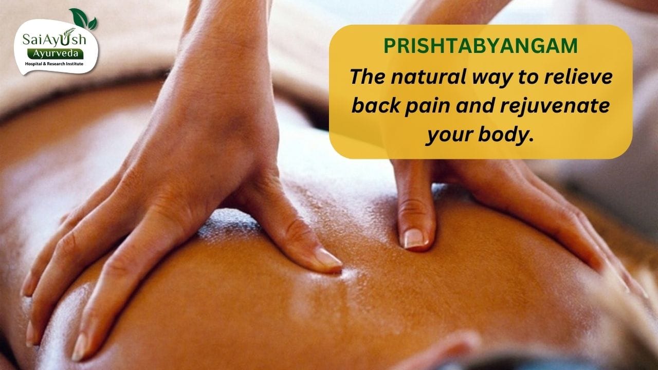 Discovering the Healing Power of Prishtabyanga in Ayurveda: A Holistic Approach to Wellness