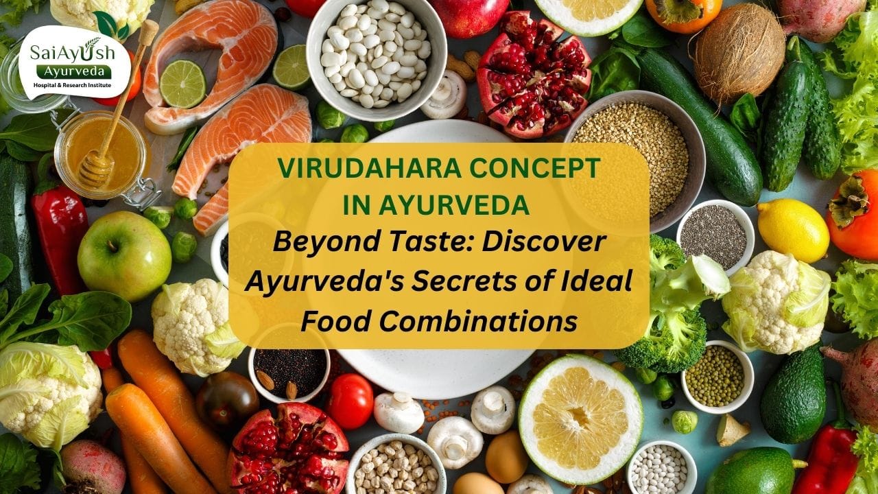 Virudhahara: The Significance of Food Compatibility in the Modern Age According to Ayurveda