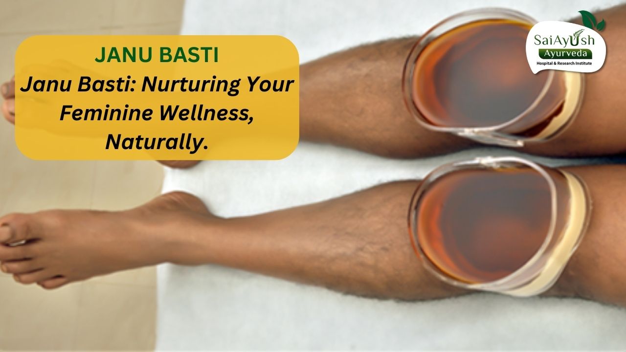 Janu Basti: A Therapeutic Ayurvedic Treatment for Knee Health