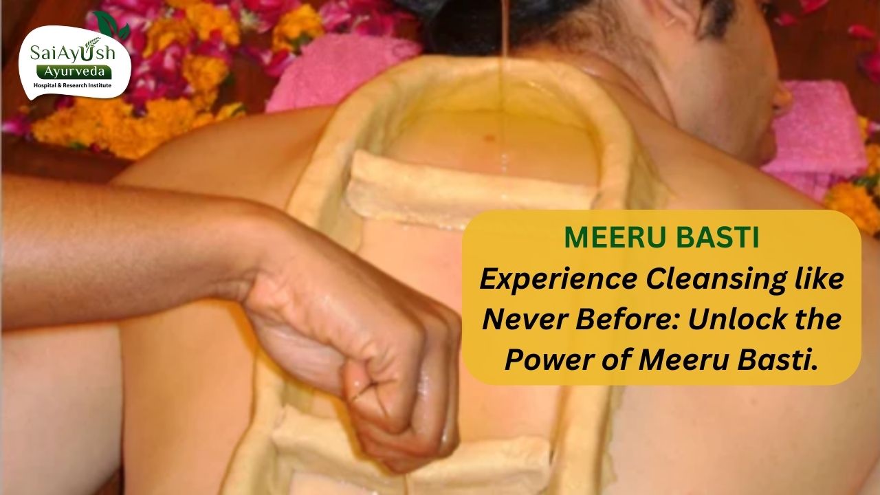 Discover the Healing Power of Meeru Dhanda Vasti: Revitalize Your Spine