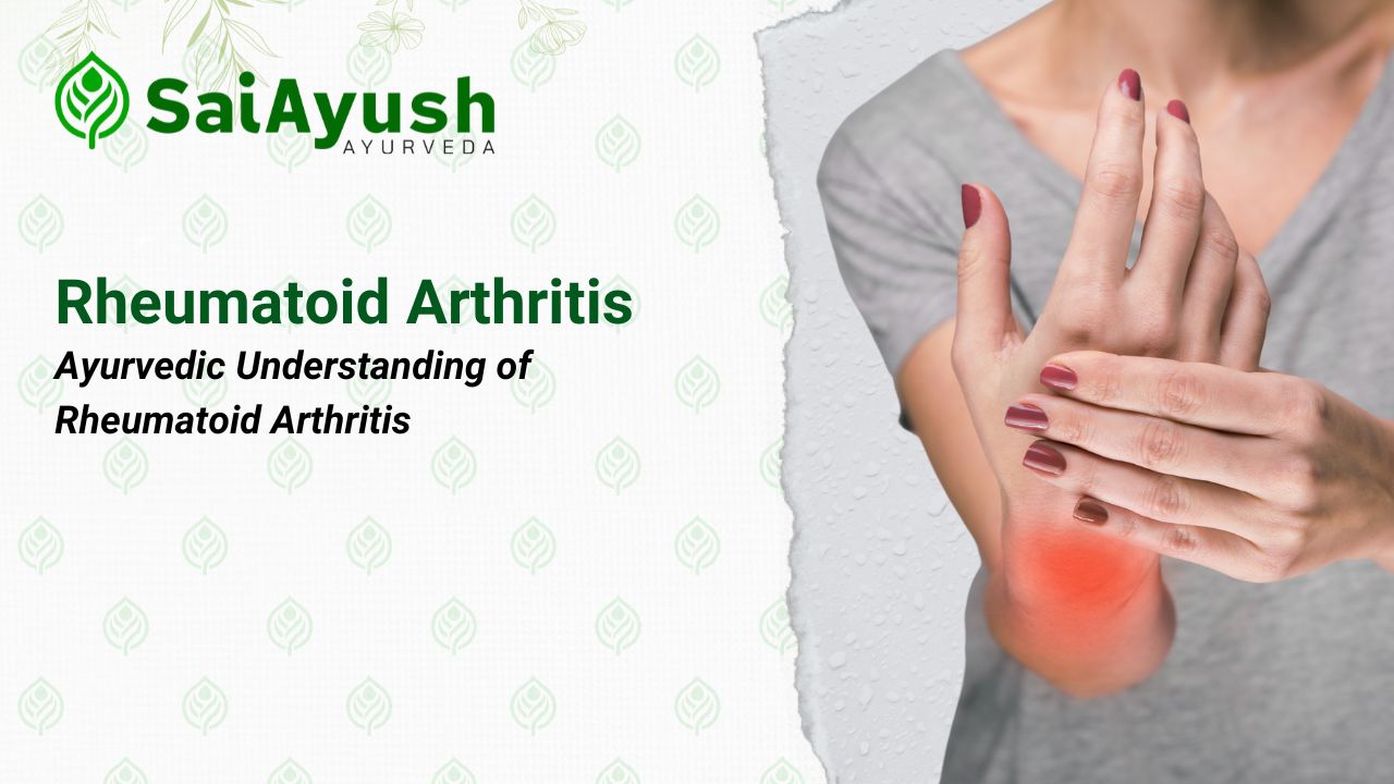 Ayurvedic Understanding of Rheumatoid Arthritis