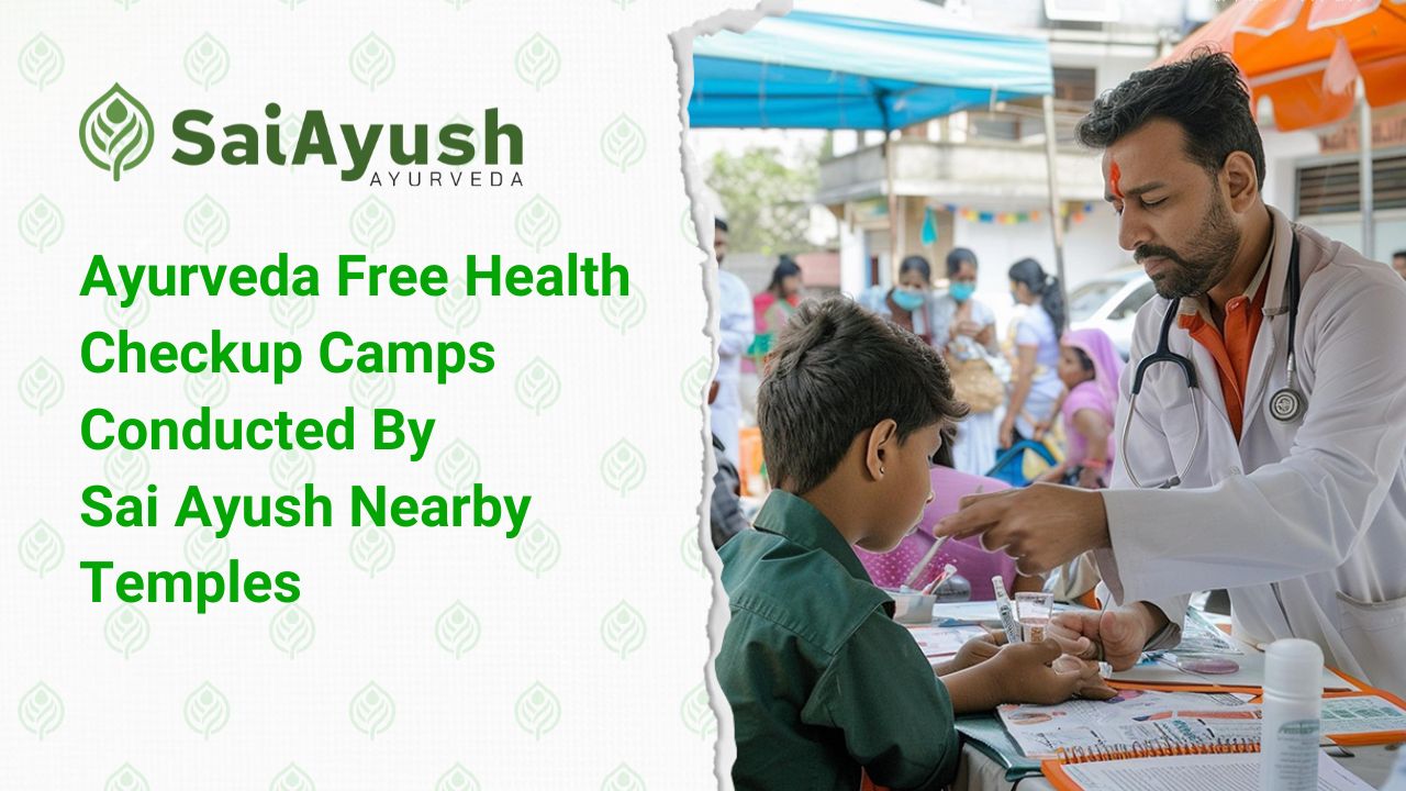 Ayurveda free health checkup camps conducted by Sai Ayush Nearby Temples