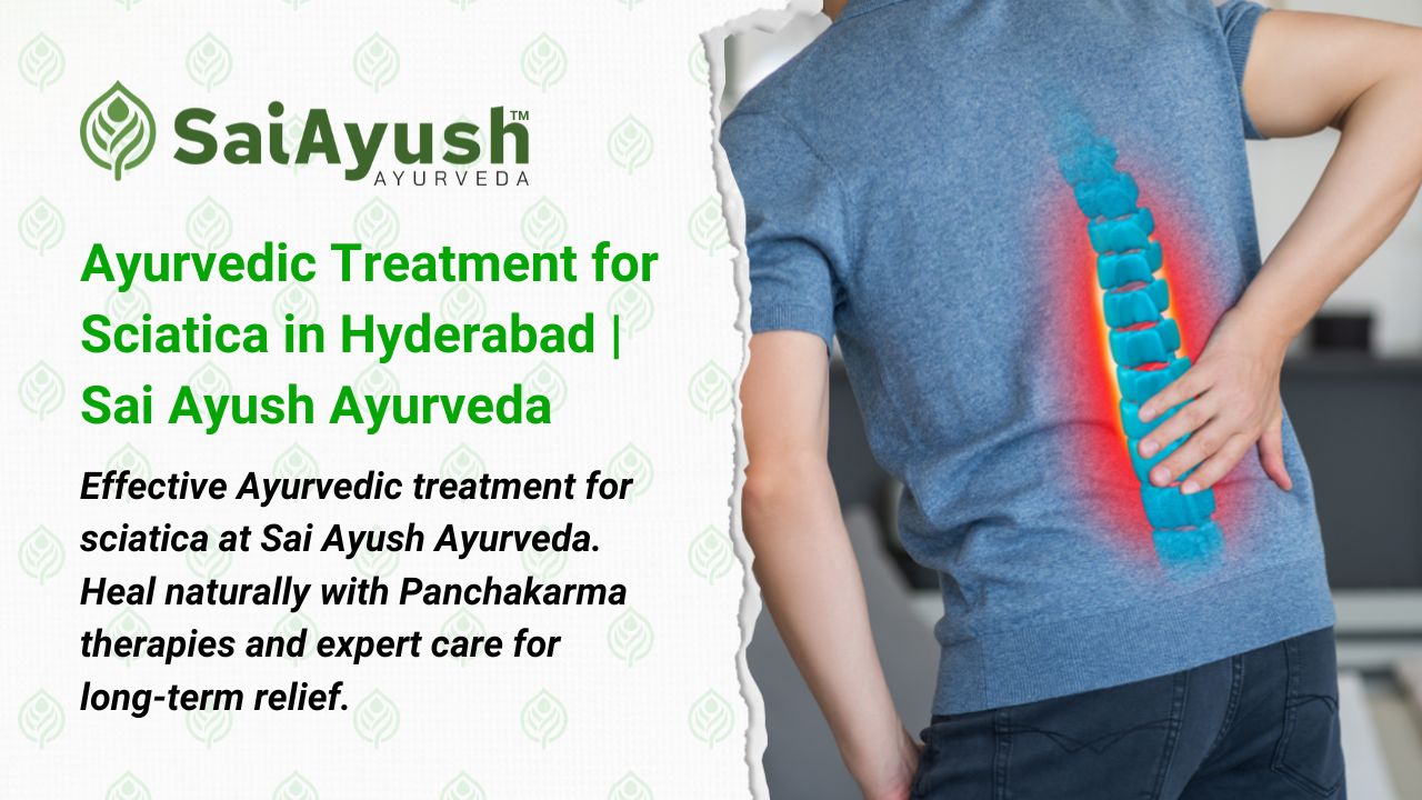 Ayurvedic Treatment for Sciatica – Sai Ayush Ayurveda – Ayurvedic Panchakarma Clinic