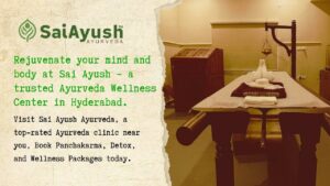 Best Ayurveda clinic near me | Sai Ayush Ayurveda Panchakarma Clinic